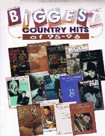 Biggest Country Hits of '95-'96: Piano/Vocal/Chords