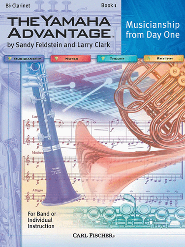 Yamaha Advantage Band Method, Book 1 - Clarinet, Flute, Alto Saxophone Alto Sax/Bk1