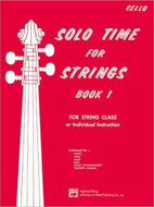 Solo Time for Strings: Cello, Book 1