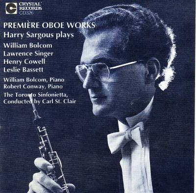 PremiFre Oboe Works: Harry Sargous Plays Bolcom, Singer, Cowell, Bassett
