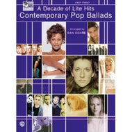 Contemporary Pop Ballads: the Lite Hits Arr. Dan Coates