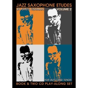 JAZZ SAXOPHONE ETUDES  - BY GREG FISHMAN  VOLUMES 1-3