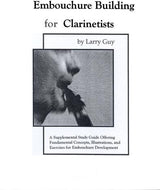 Embouchure Building for Clarinetists by Larry Guy